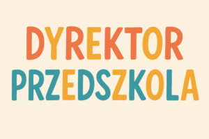 napis dyrektor przedszkola